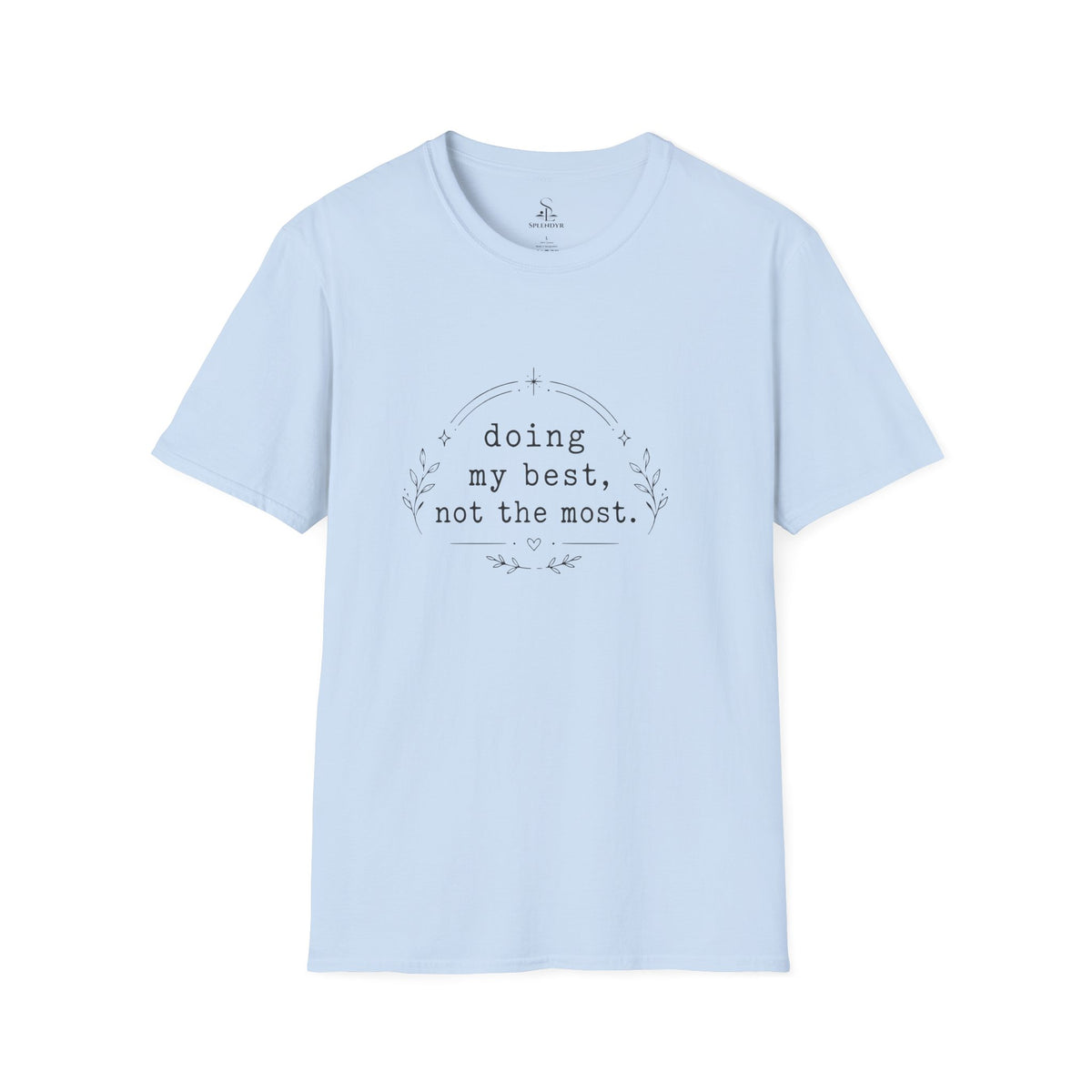 Doing my best T-Shirt