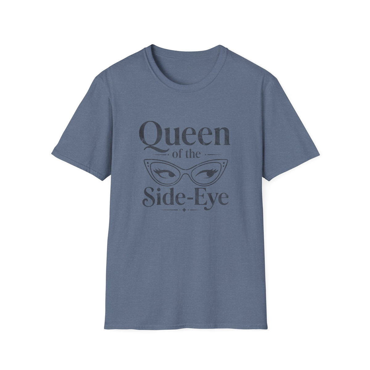 Queen of the Side-Eye T-Shirt