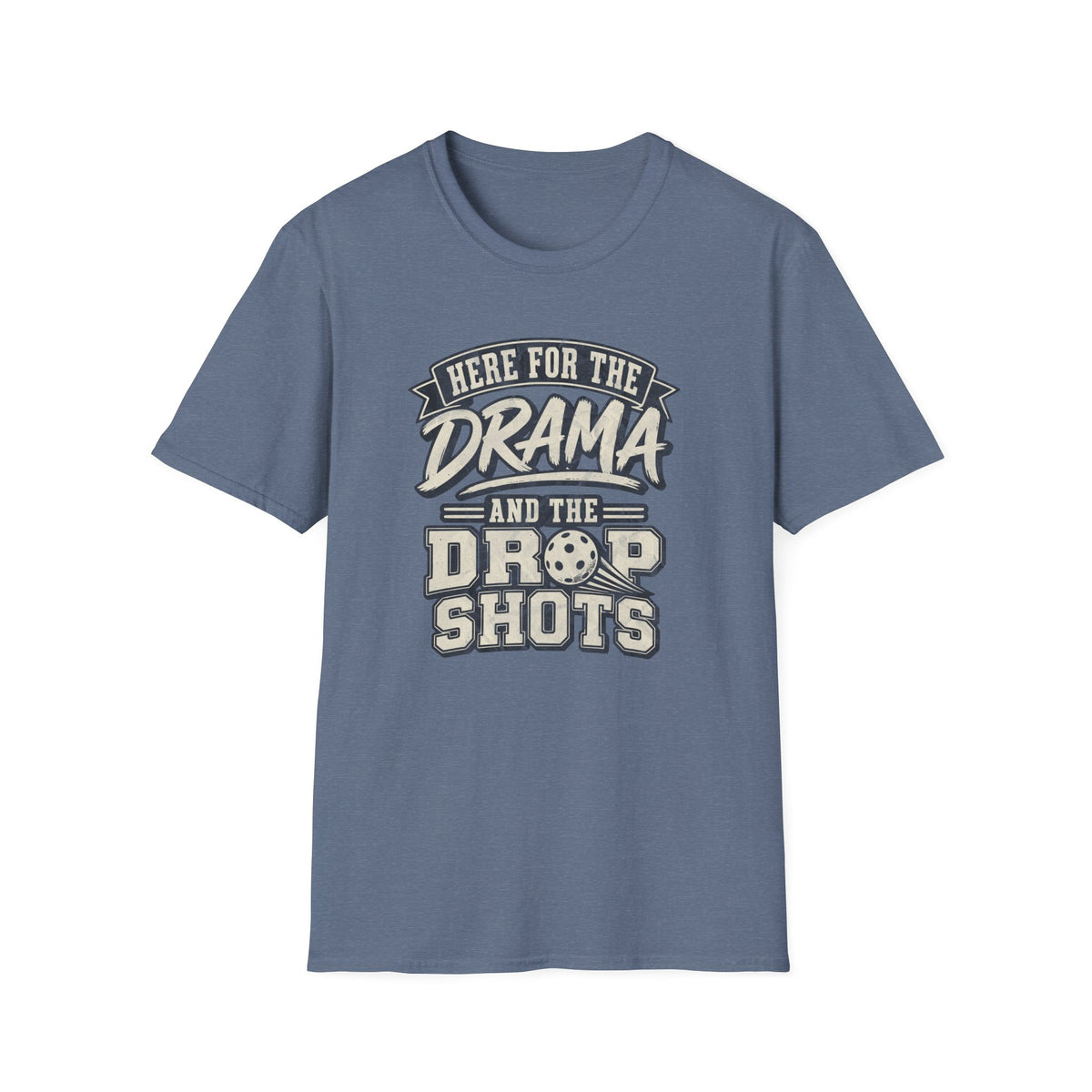 Here for the Drama Tee