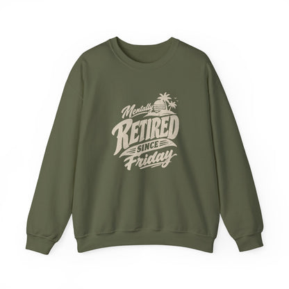 Retired Since Friday Sweatshirt