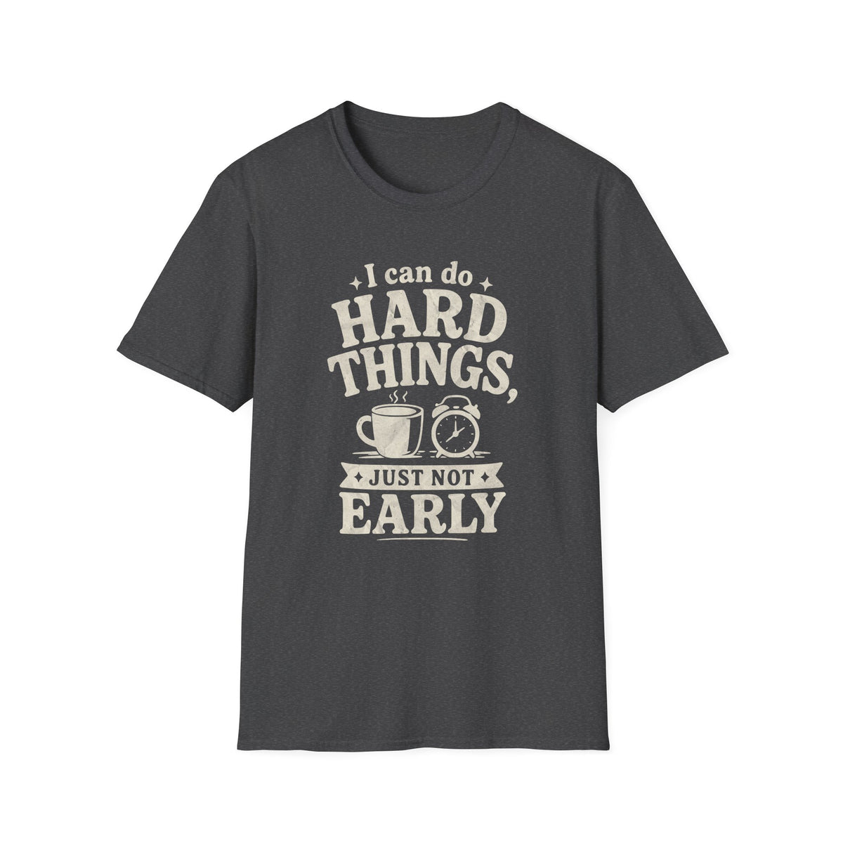 I Can Do Hard Things T-Shirt