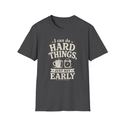 I Can Do Hard Things T-Shirt