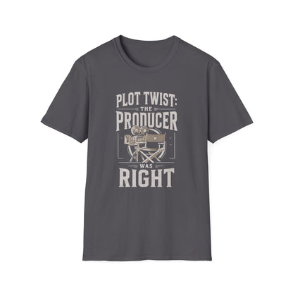 The Producer Was Right T-Shirt