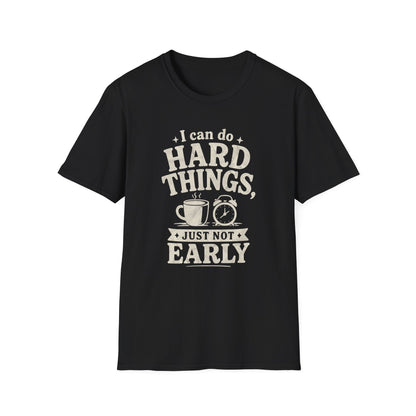 I Can Do Hard Things T-Shirt
