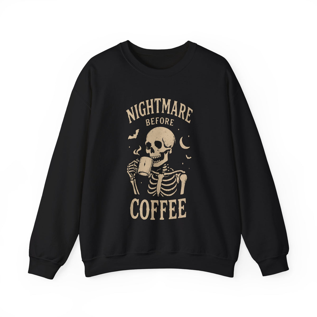 Nightmare Before Coffee Sweatshirt