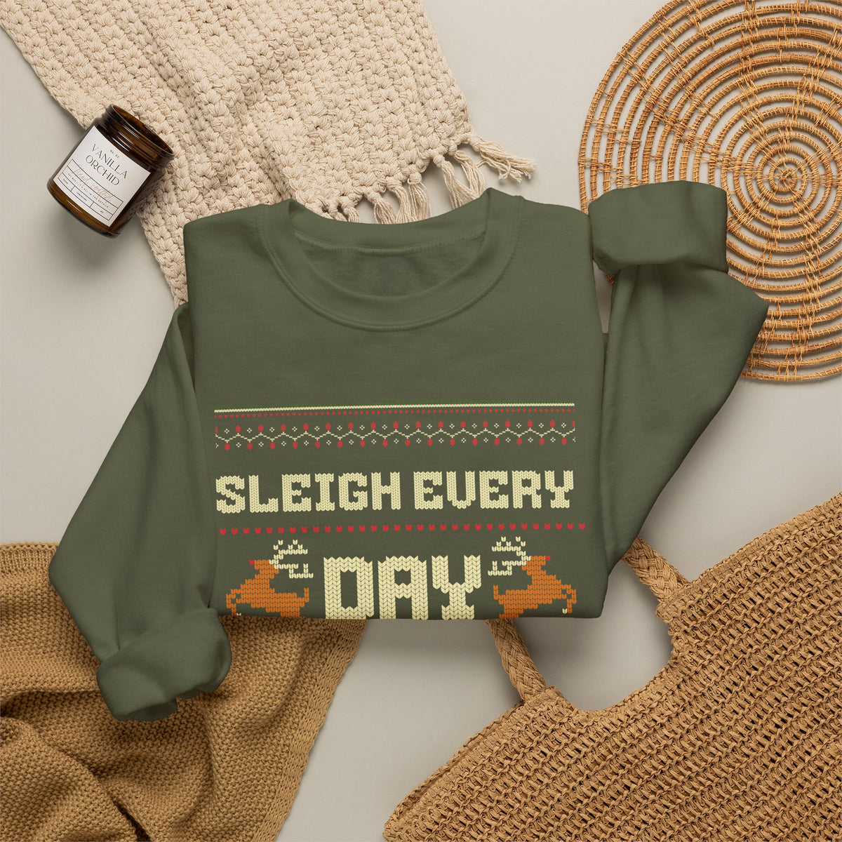 Sleigh Every Day Sweatshirt