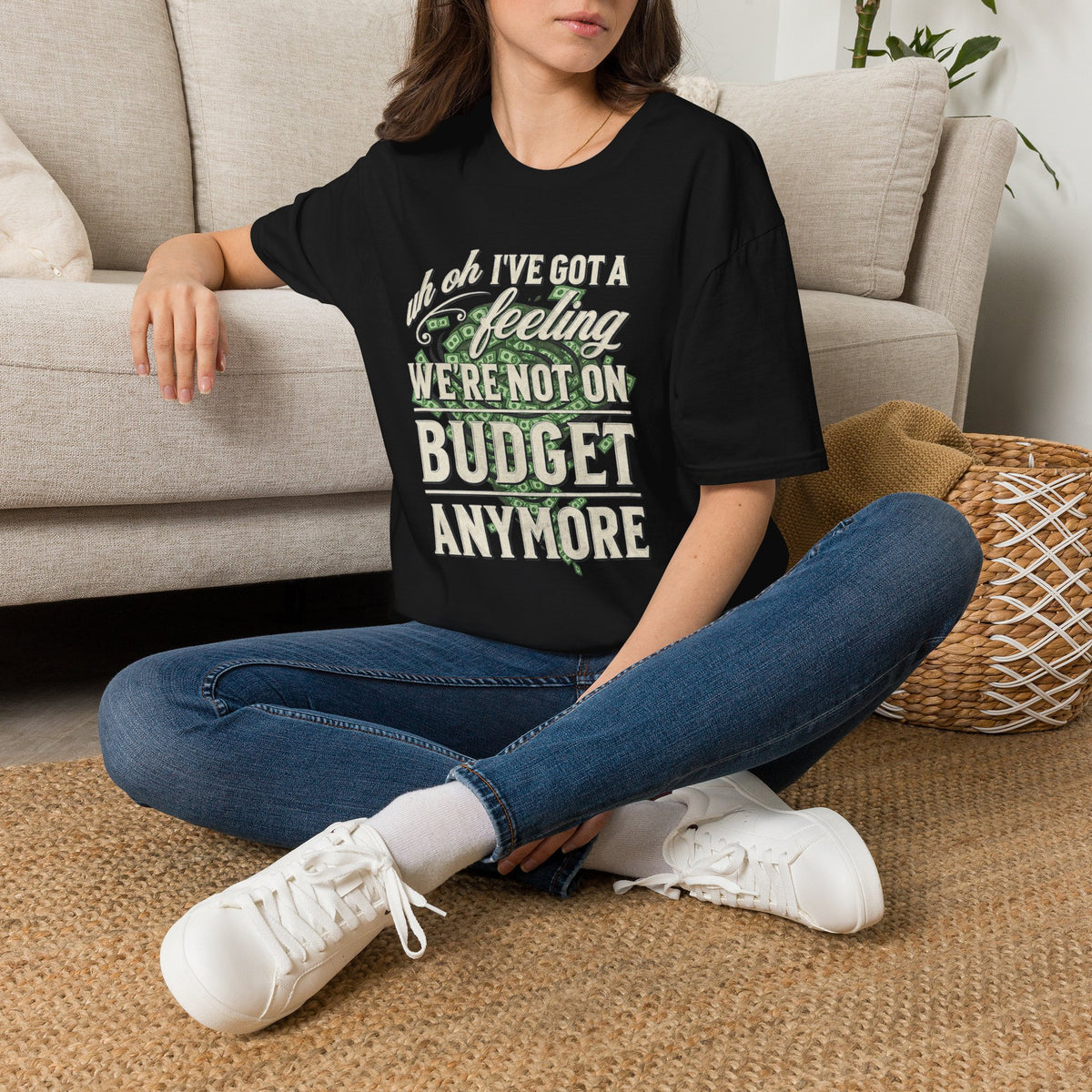 Not on Budget Anymore T‑Shirt