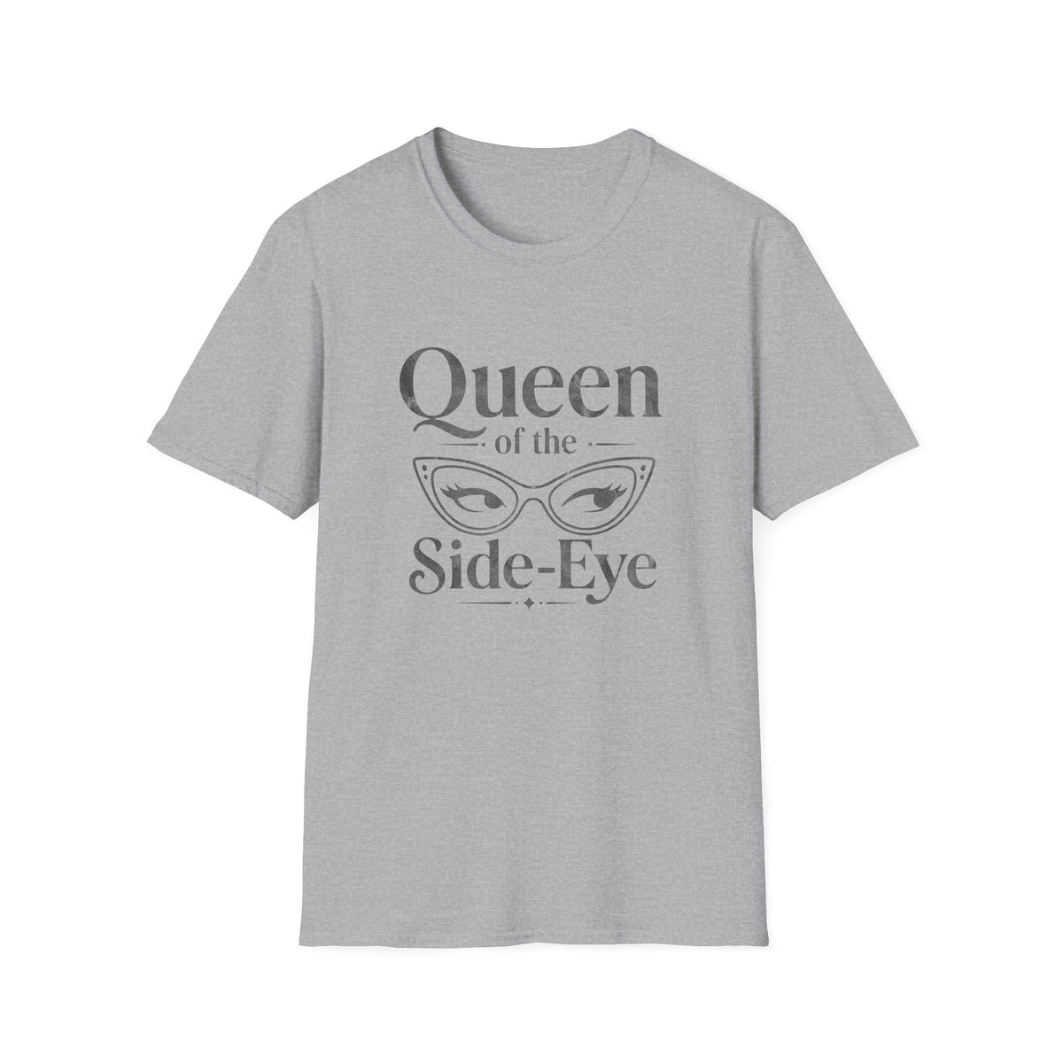 Queen of the Side-Eye T-Shirt