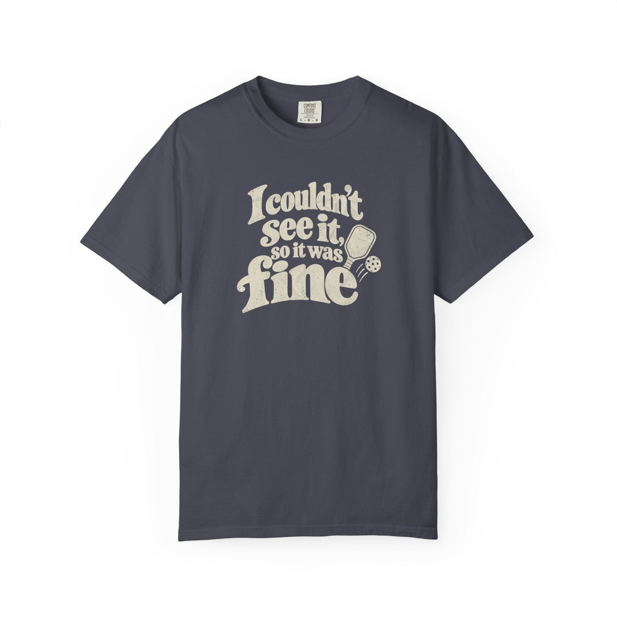 I Couldn't See It T-Shirt