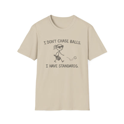 I Don’t Chase Balls Tee