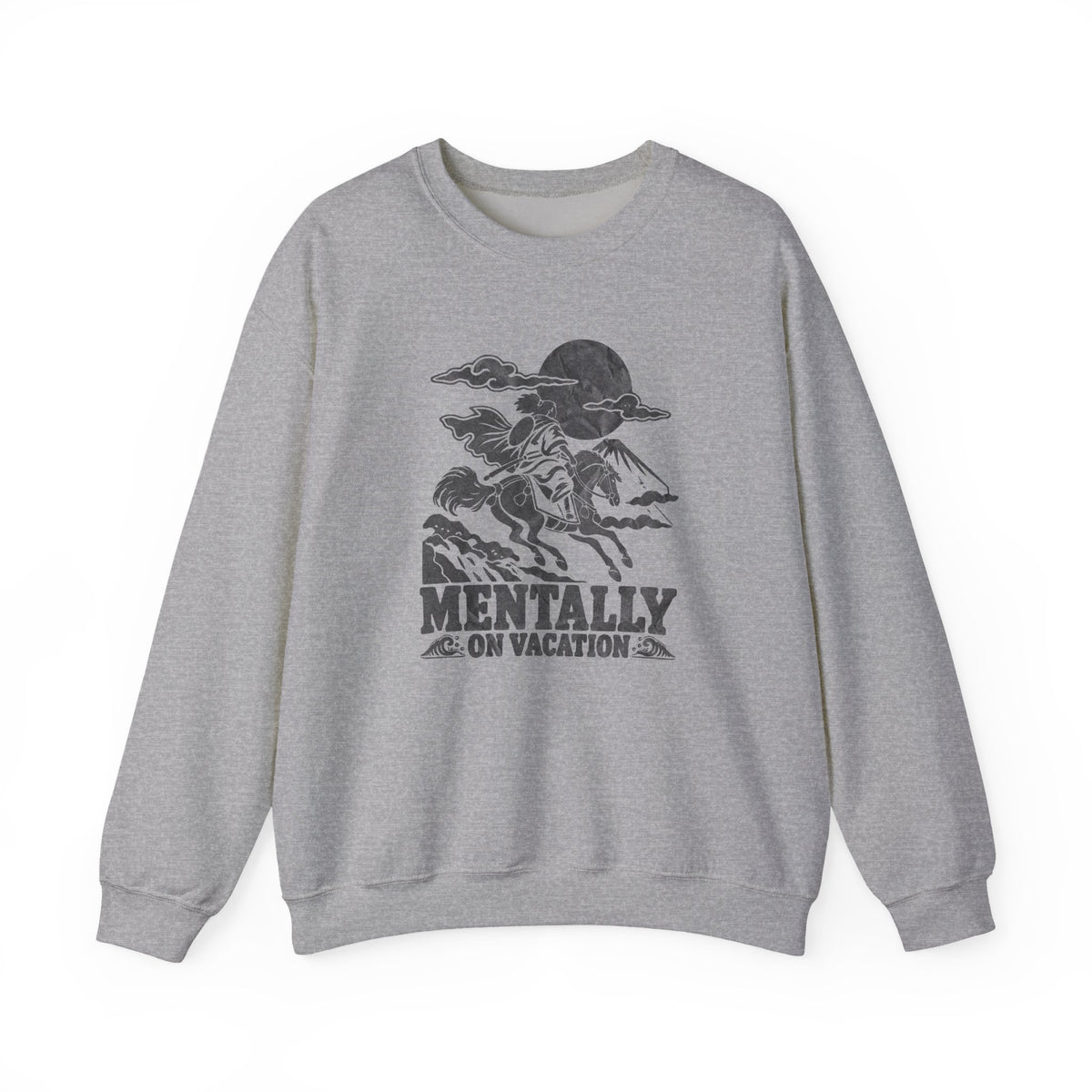 Mentally on Vacation Sweatshirt