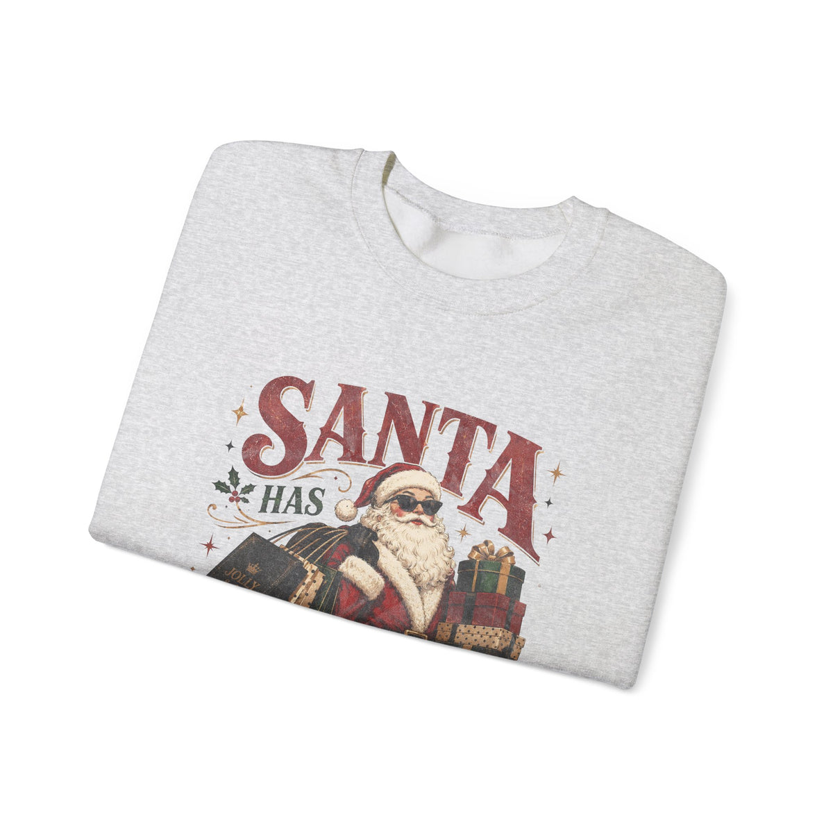 Santa Has Expensive Taste Sweatshirt