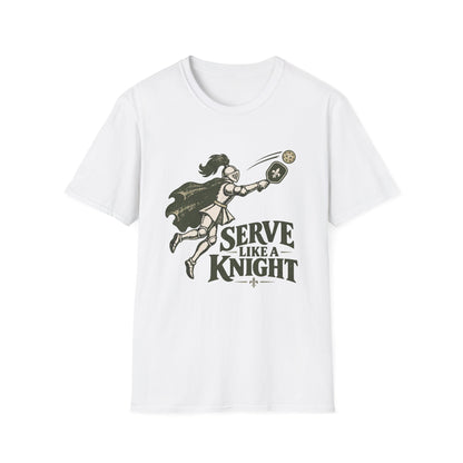 Serve Like a Knight Tee