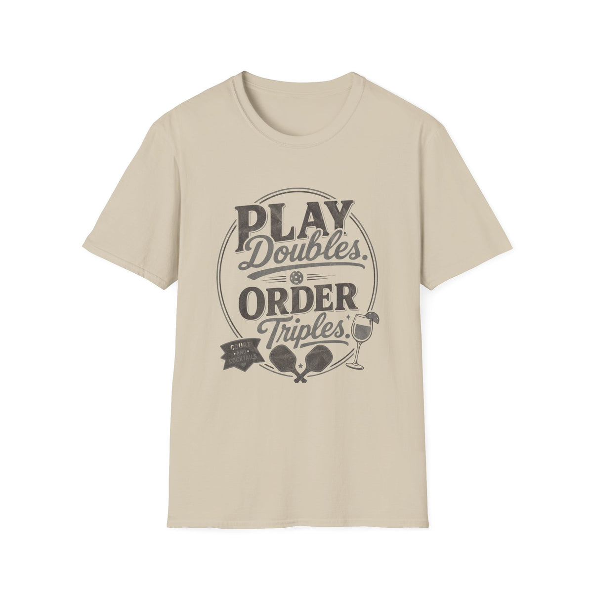 Play Doubles, Order Triples T‑Shirt