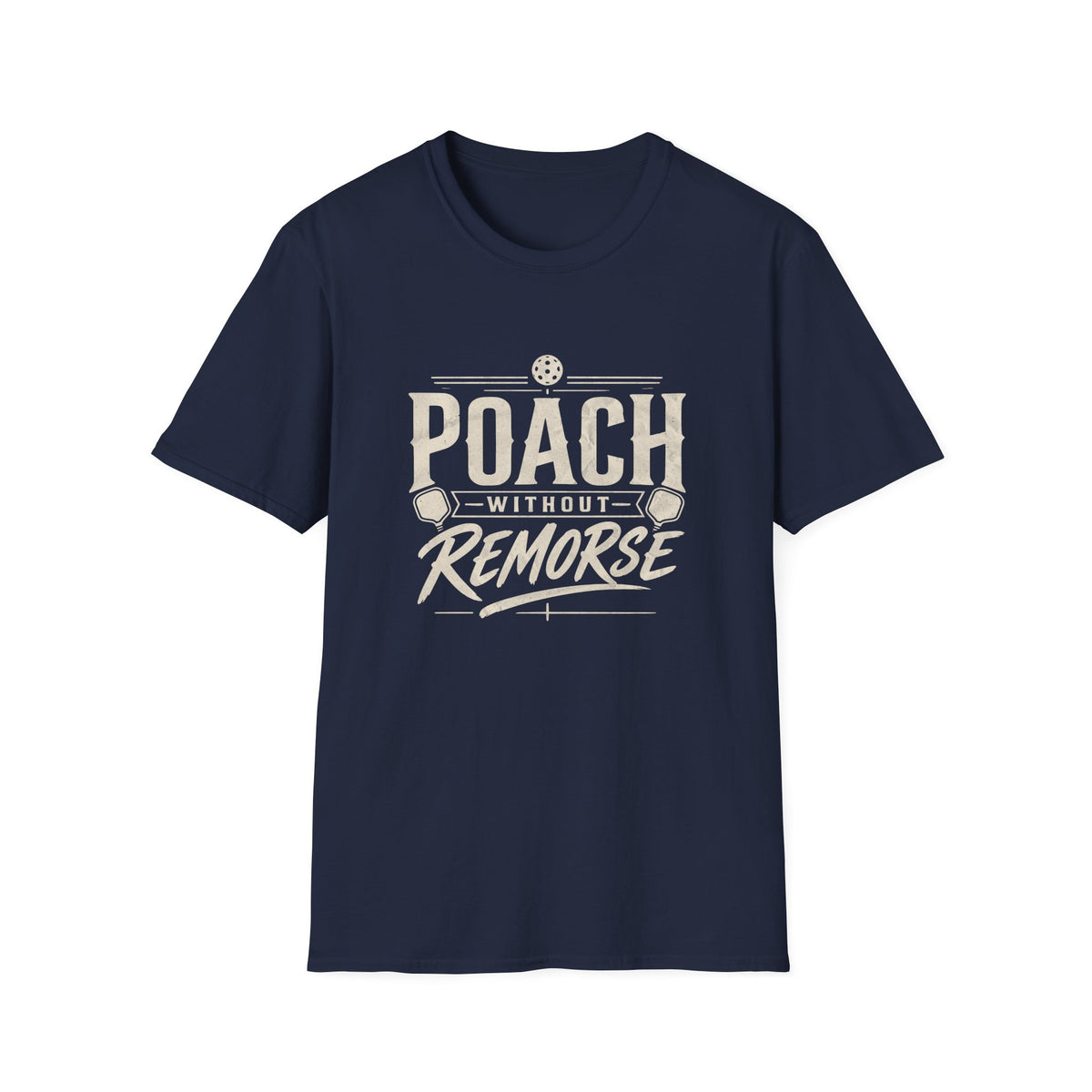 Poach Without Remorse T-Shirt