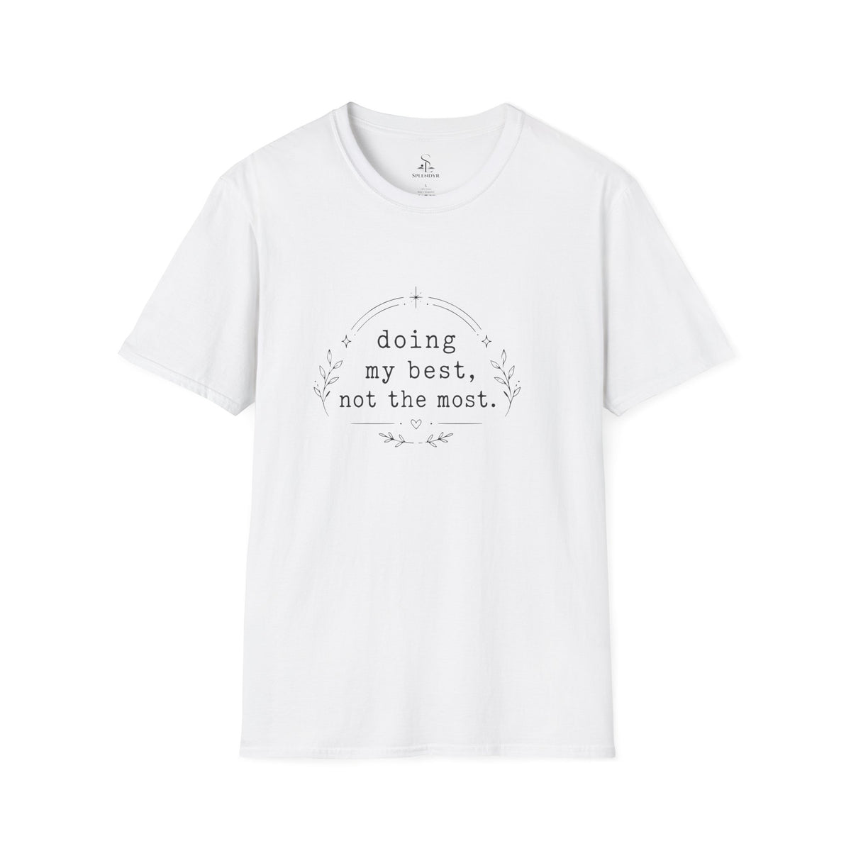 Doing my best T-Shirt