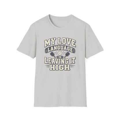 Love Language Is Leaving It High Tee