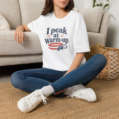 I Peak at Warm-Up T-Shirt