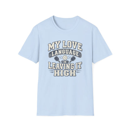 Love Language Is Leaving It High Tee