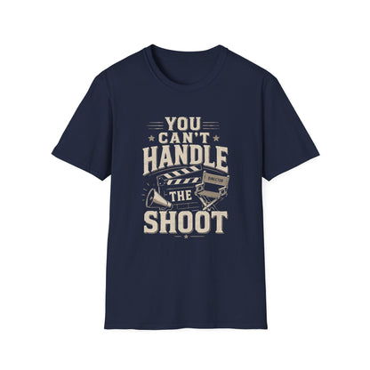 Can't Handle the Shoot Tee