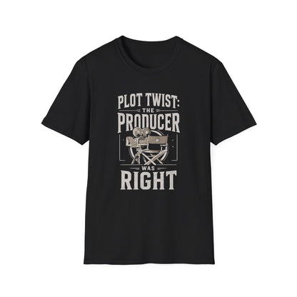 The Producer Was Right T-Shirt