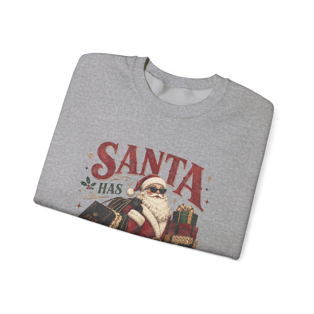 Santa Has Expensive Taste Sweatshirt