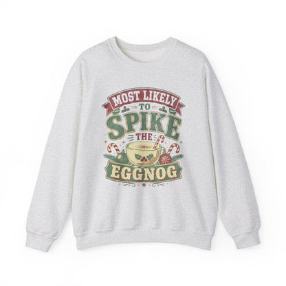 Spike the Eggnog Sweatshirt