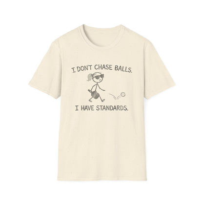 I Don’t Chase Balls Tee