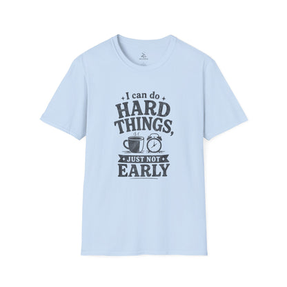 I Can Do Hard Things T-Shirt