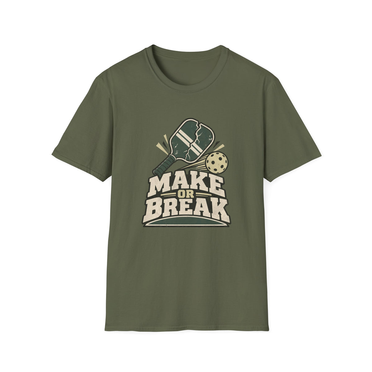 Make or Break T-Shirt