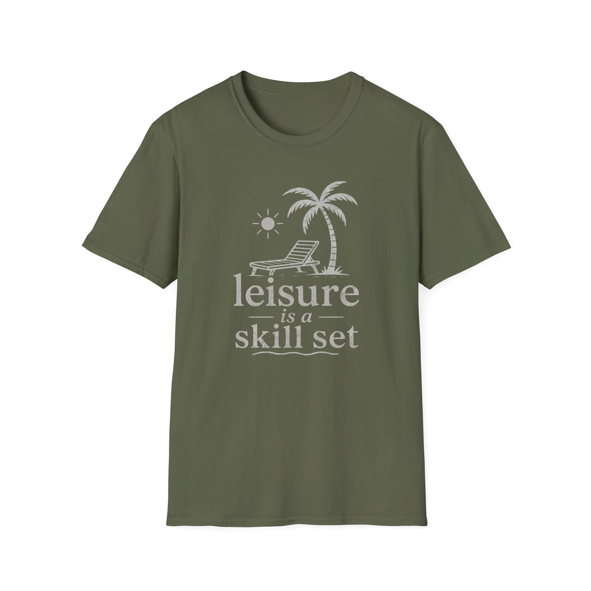 Leisure Is A Skill Set T-Shirt