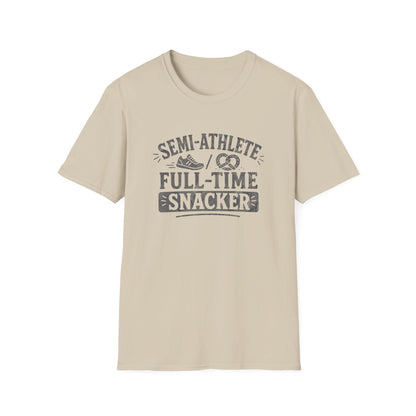 Semi-Athlete Full-Time Snacker T-Shirt
