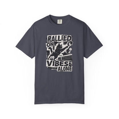 Rallied on Vibes Tee