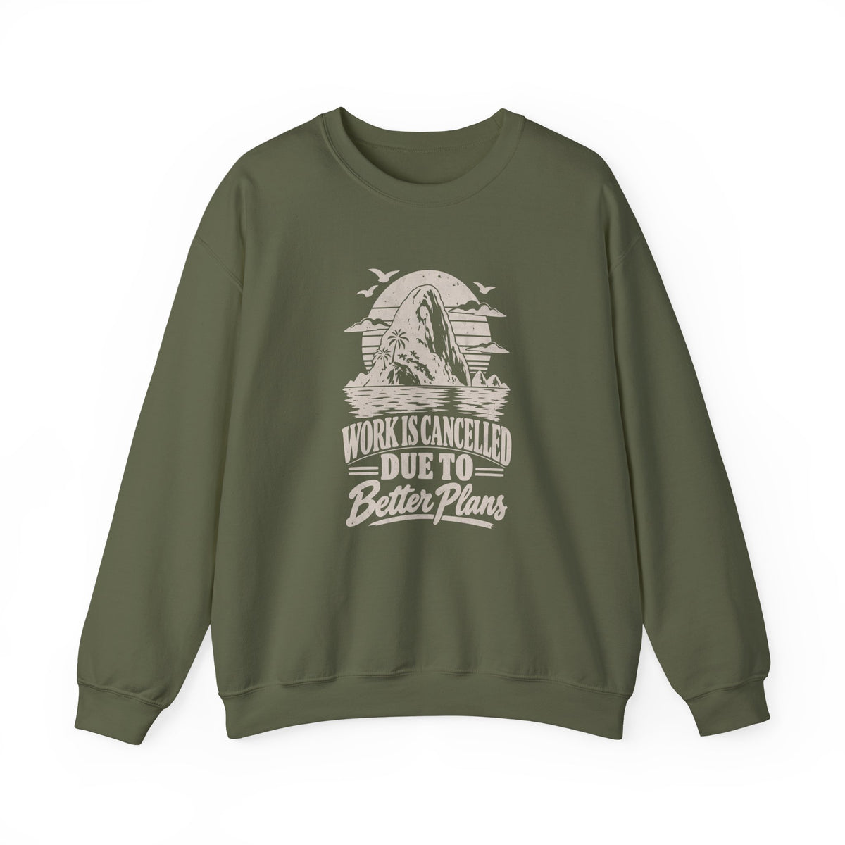 Work Is Cancelled Sweatshirt