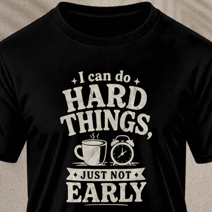 I Can Do Hard Things T-Shirt