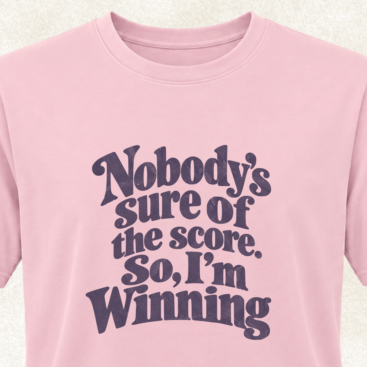 I'm Winning T-Shirt