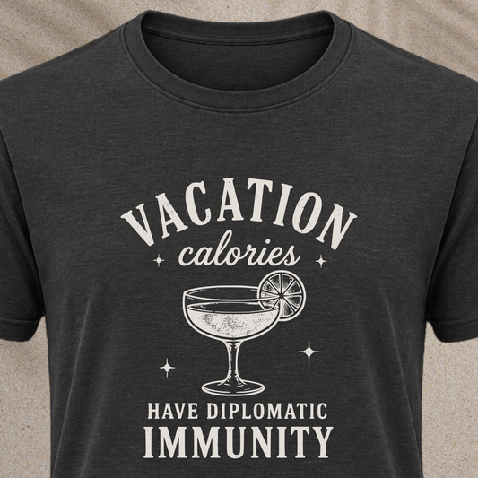 Vacation Calories T-Shirt