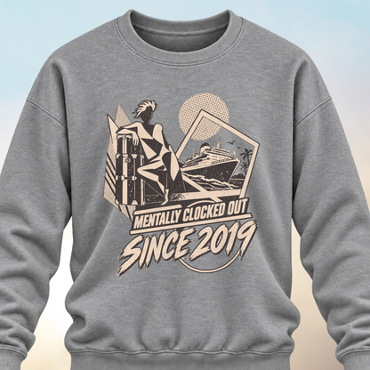 Mentally Clocked Out Sweatshirt