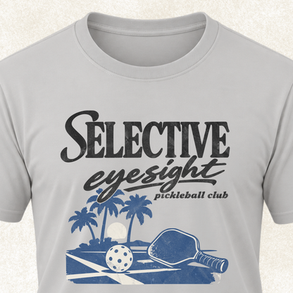 Selective Eyesight Pickleball T-Shirt
