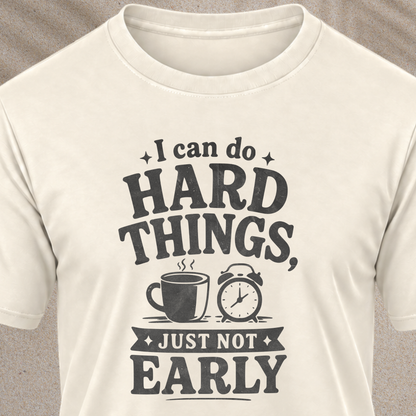 I Can Do Hard Things T-Shirt