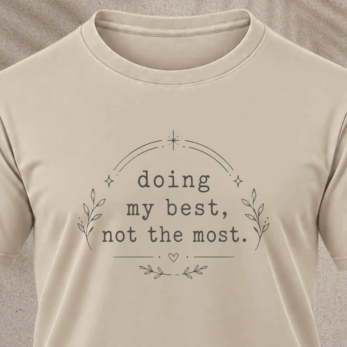 Doing my best T-Shirt