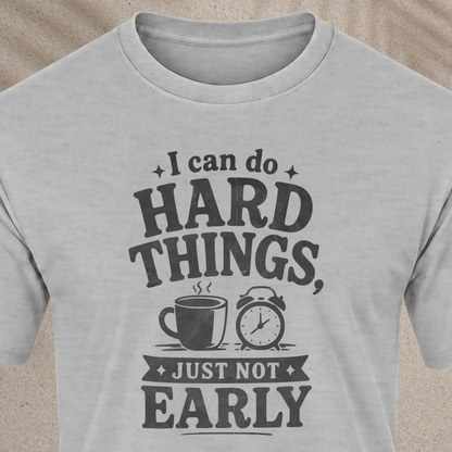I Can Do Hard Things T-Shirt