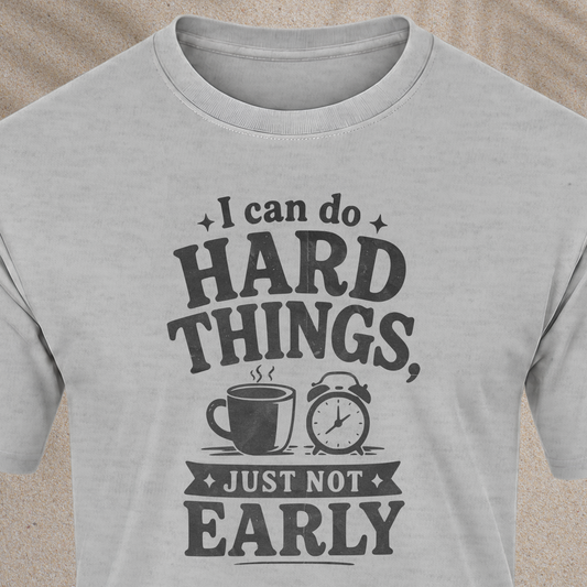 I Can Do Hard Things T-Shirt