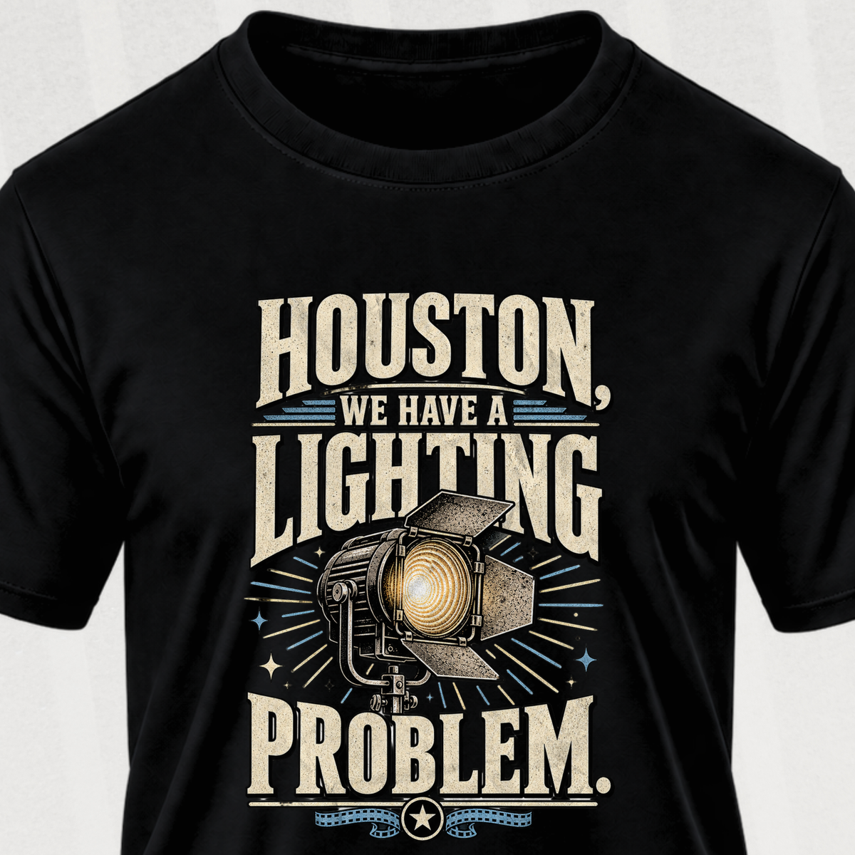 We Have a Lighting Problem T-Shirt