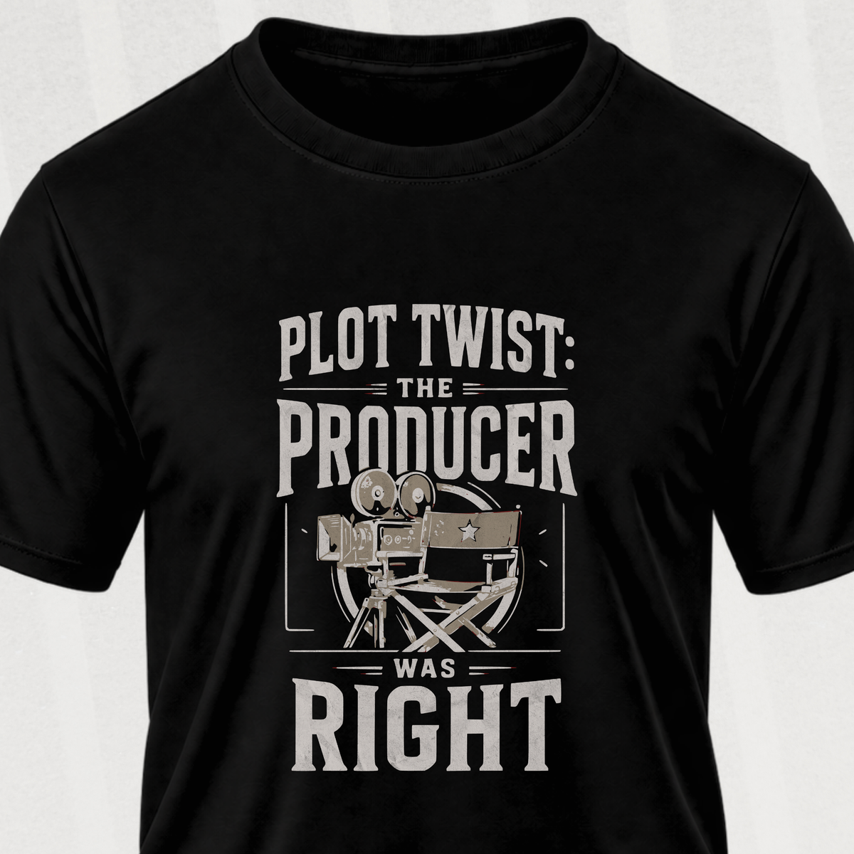 The Producer Was Right T-Shirt