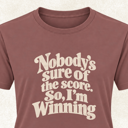 I'm Winning T-Shirt