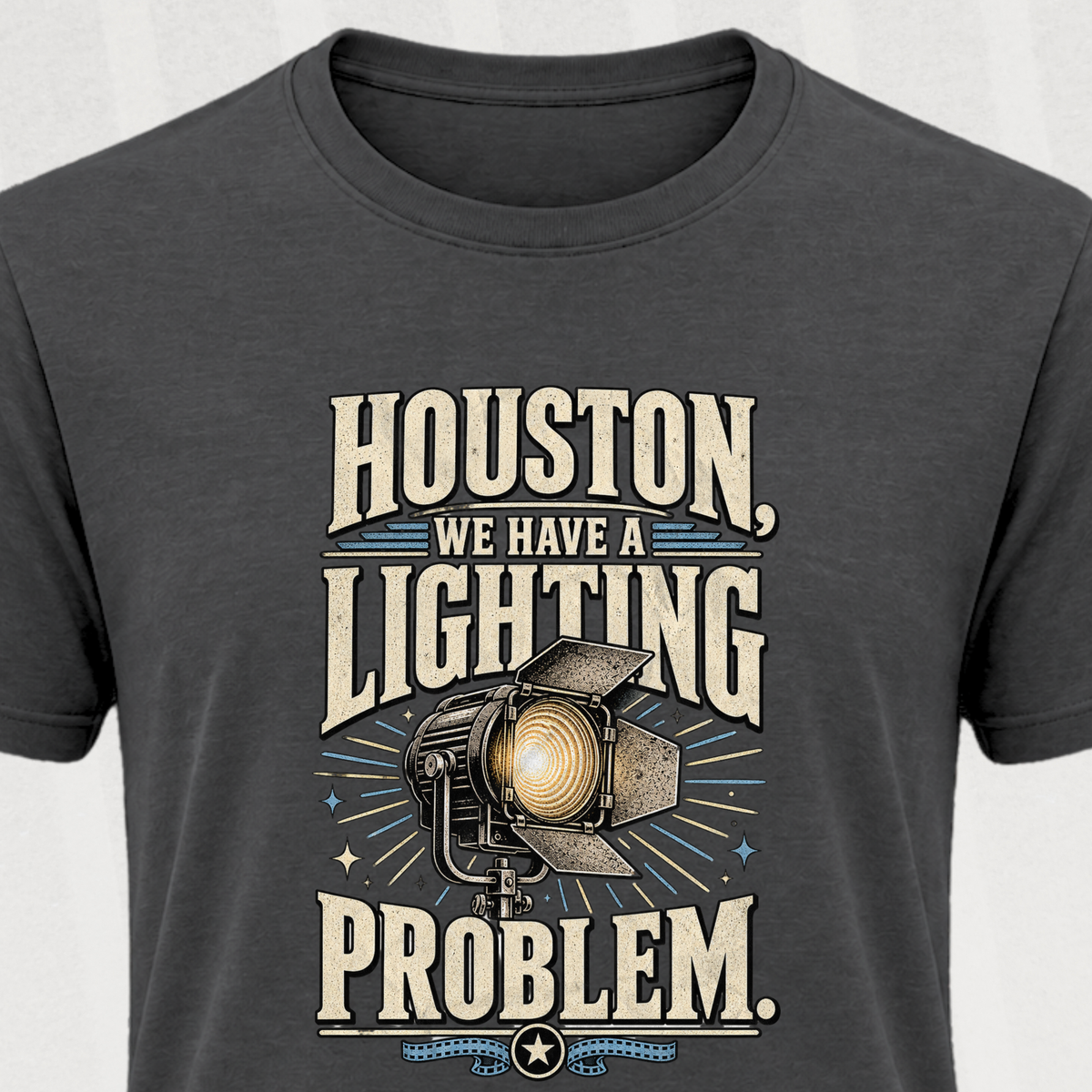 We Have a Lighting Problem T-Shirt