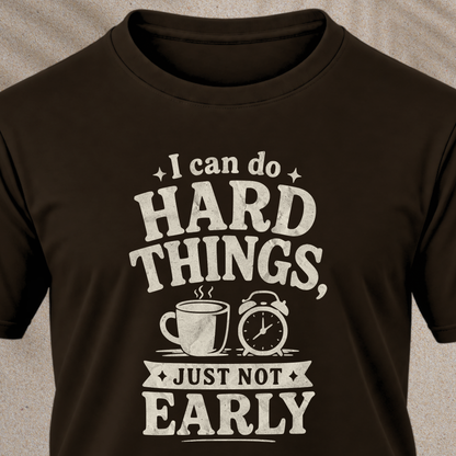 I Can Do Hard Things T-Shirt