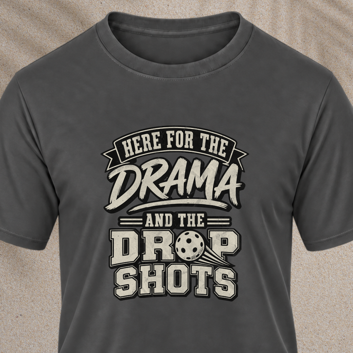 Here for the Drama Tee