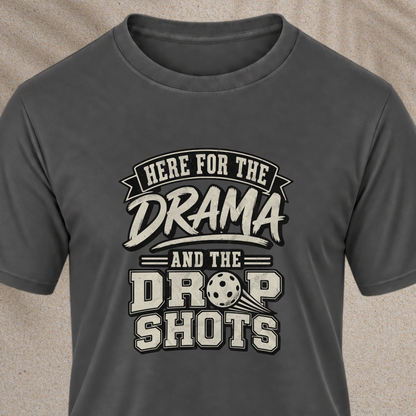 Here for the Drama Tee